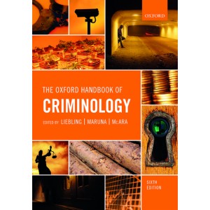 Oxford's The Oxford Handbook of Criminology by Alison Liebling, Shadd Maruna & Lesley McAra